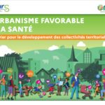 L'urbanisme favorable à la santé, un levier pour le développement des collectivités territoriales